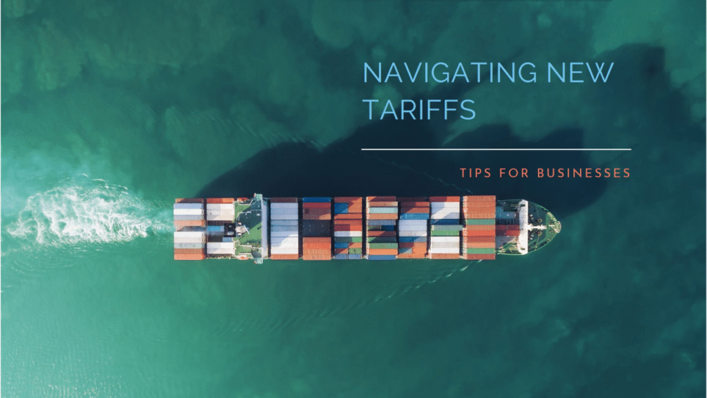 navigating new tariffs